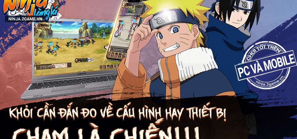 Ninja Làng Lá Mobile – Game Naruto đấu tướng 10 vs 10 cập bến làng game Việt