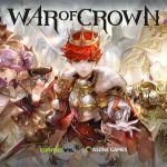 Trên tay War Of Crown – tựa game chiến thuật hại não của Gamevil ngay trước ngày ra mắt