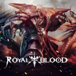 Gamevil hé lộ thông tin về siêu bom tấn Royal Blood của 2017